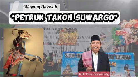 WAYANG DAKWAH PETRUK TAKON SUWARGO PERINGATAN MAULID NABI DI KEL