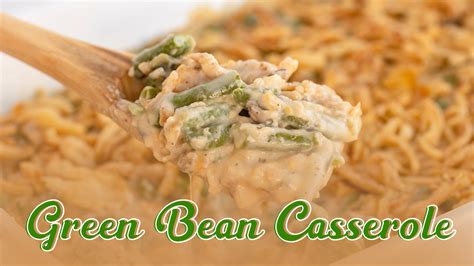 Mastering Green Bean Casserole Tips To Prevent Soupy Texture Woes Revert News