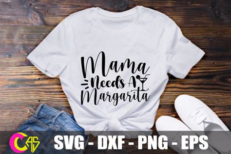 Mama Needs A Margarita SVG Graphic By Craftart Store Creative Fabrica