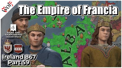 Ck Tours Tourneys Ireland Part The Empire Of Francia