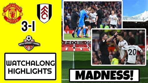 MANCHESTER UNITED 3 1 FULHAM IMPLODE HIGHLIGHTS YouTube