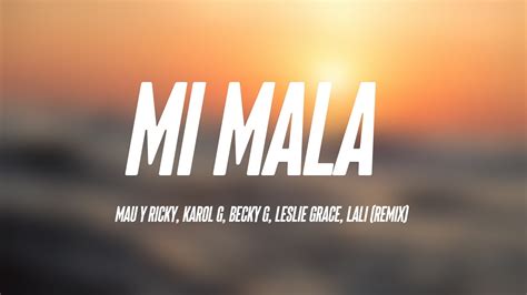 Mi Mala Mau Y Ricky Karol G Becky G Leslie Grace Lali Remix