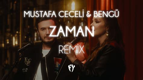 Mustafa Ceceli Bengü Zaman Fatih Yılmaz Remix YouTube