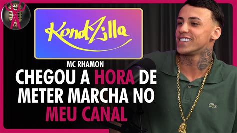 Mc Rhamon Fala Do Contrato A Kondzilla Youtube