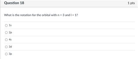 Solved What is the notation for the orbital with n=3 and I=1 | Chegg.com