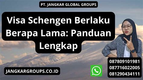 Visa Schengen Berlaku Berapa Lama Panduan Lengkap Jangkar Global Groups