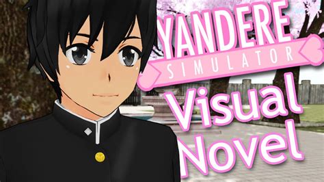 Yandere Simulator Visual Novel Yandere Gets Senpai S Love Youtube