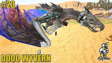 Mega Modded Ark In Tamil Prome Dodo Wyvern Taming SixFace Gamer