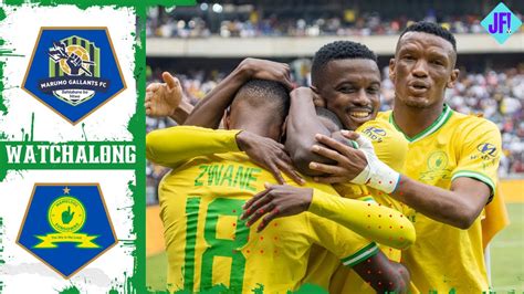 Mamelodi Sundowns Vs Marumo Gallants F C Live Watch Along Netbank