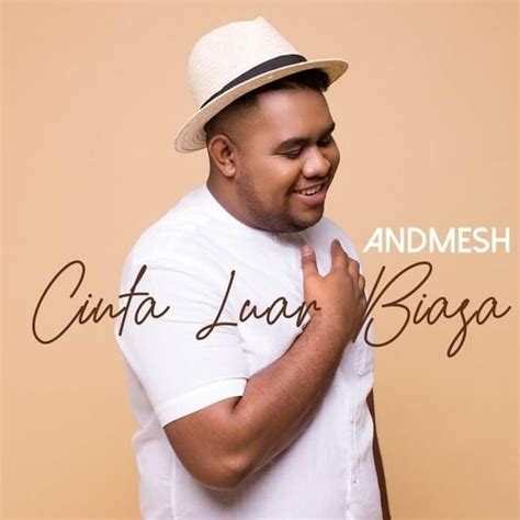 Andmesh - Cinta Luar Biasa Lyrics and Tracklist | Genius