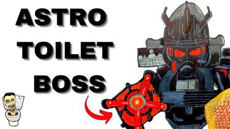 Cómo Dibujar Al 😱 Jefe Astro Toilet Del Toilet 72 Parte 2 Skibidi