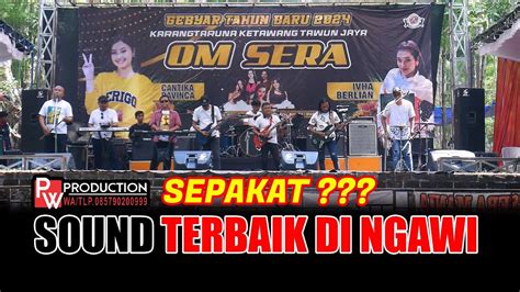 Cek Sound Clarity Pw Audio Kota Ngawi Ft Om Sera Youtube