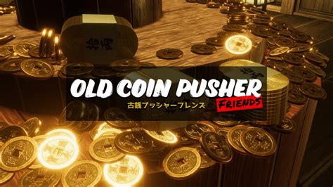 Old Coin Pusher Friends for Nintendo Switch - Nintendo Official Site