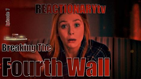 REACTIONARYtv WandaVision 1X7 Breaking The Fourth Wall Fan