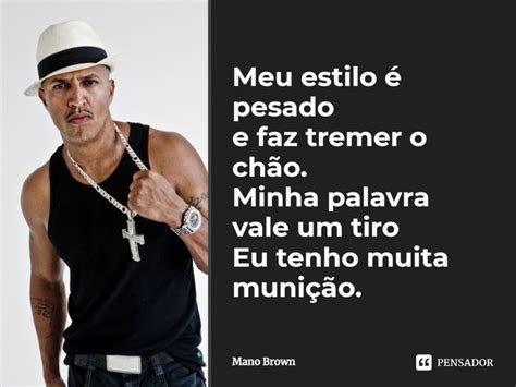 Meu estilo é pesado e faz tremer o Mano Brown Pensador