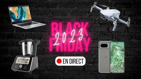 Black Friday Darty Fnac Amazon les offres ultimes à saisir avant