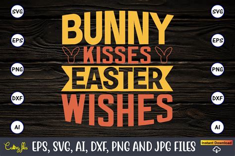 Bunny Kisses Easter Wishes Svg Cut File Graphic By Artunique24