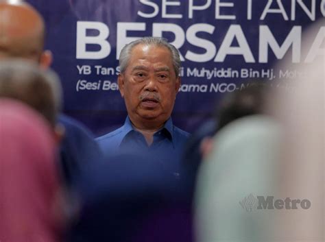 Muhyiddin Dakwa Ucapan Dipetik Di Luar Konteks Harian Metro