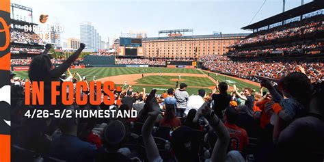 Birdland Insider In Focus Homestand 4 26 5 2 Baltimore Orioles