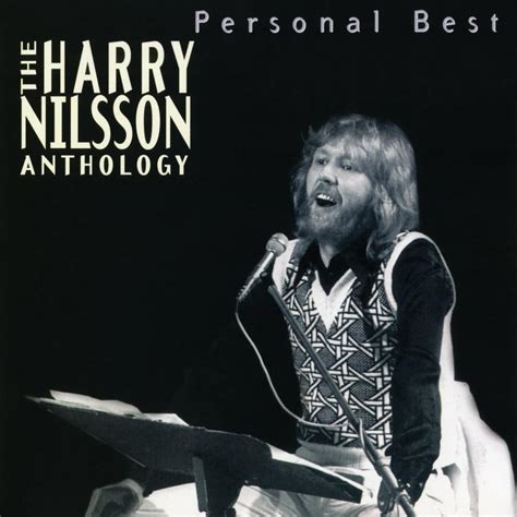 Harry Nilsson - Personal Best: The Harry Nilsson Anthology Lyrics and ...