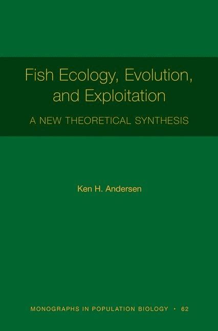 Monographs In Population Biology Fish Ecology Evolution And