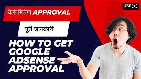 How To Get Adsense Approval For Blogs Adsense Approval