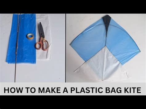 How To Make A Plastic Bag Kite At Home Easy Step By Step Kite Making