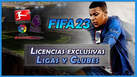 Licencias Exclusivas De Fifa 23 Todas Las Ligas Y Clubes Disponibles