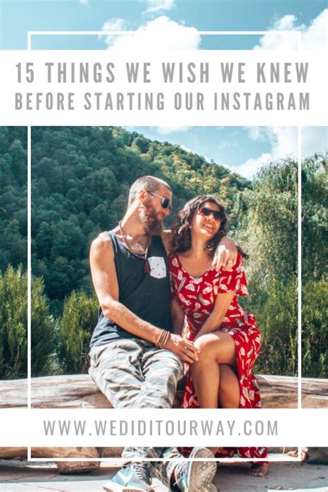 15 Things We Wished We Knew Before Starting Our Instagram Account We