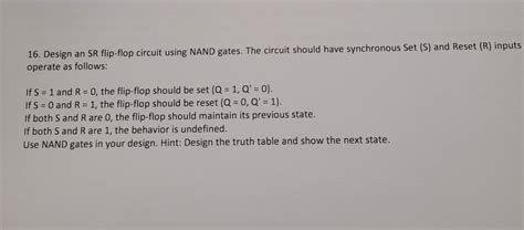 Solved 16 Design An Sr Flip Flop Circuit Using Nand Gates