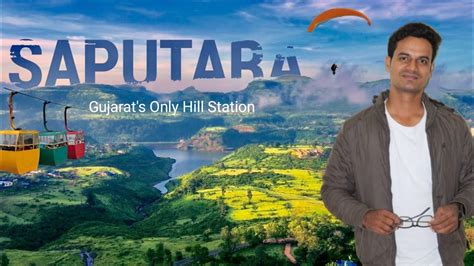 Saputara Hill Station Gujarat S Only Hill Station Saputara