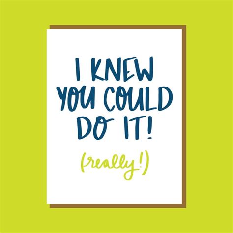 I Knew You Could Do It Funny Graduation Card Funny Wedding