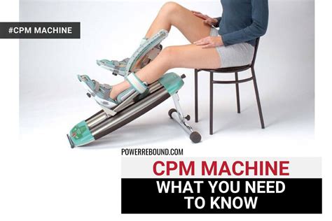 Cpm Machine What You Need To Know And Powerrebound™