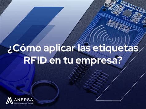 C Mo Funciona Una Etiqueta Rfid En Tu Empresa Anepsa