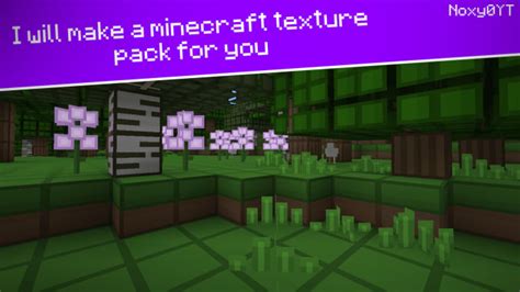 Make A Minecraft Texture Pack By Noxy0yt Fiverr