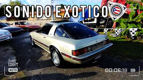 Como Suena Este Mazda RX7 Sonido EXOTICO Esto Es Puerto Rico La Isla