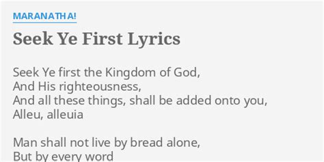 "SEEK YE FIRST" LYRICS by MARANATHA!: Seek Ye first the...