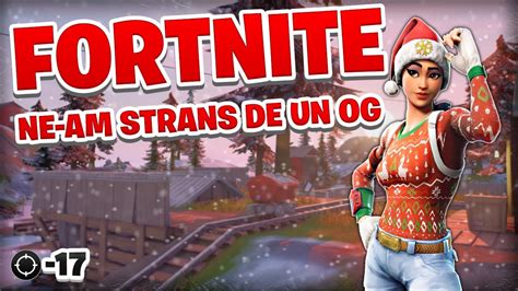 Ne Am Strans Pentru Un Meci De Fortnite Og Chill Darmy Youtube