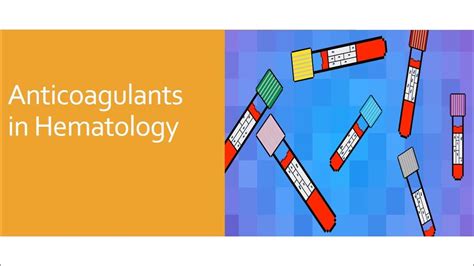 Anticoagulants In Hematology Principles And Uses Edta Heparin Citrate Flouride Double