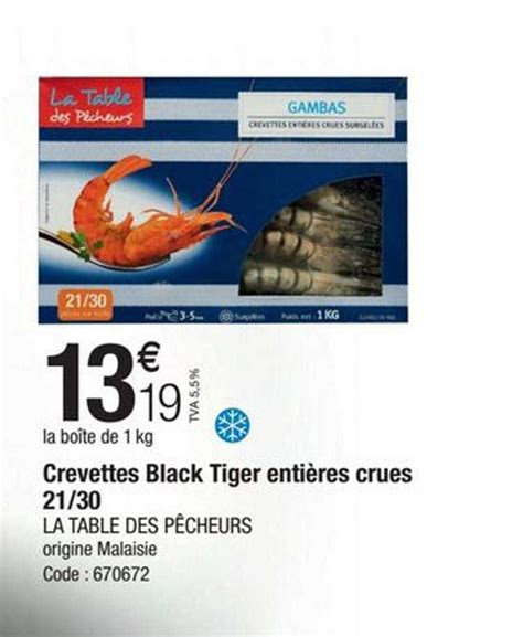 Offre Crevettes Black Tiger Entières Crues 21 30 La Table Des Pêcheurs