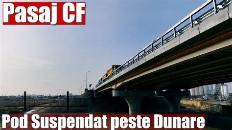 POD Suspendat Peste Dunare Braila Tulcea Pasaj Peste CF 23 11 2023