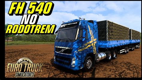 ETS 2 1 46 FH 540 NO RODOTREM ETS 2 MODS BR YouTube