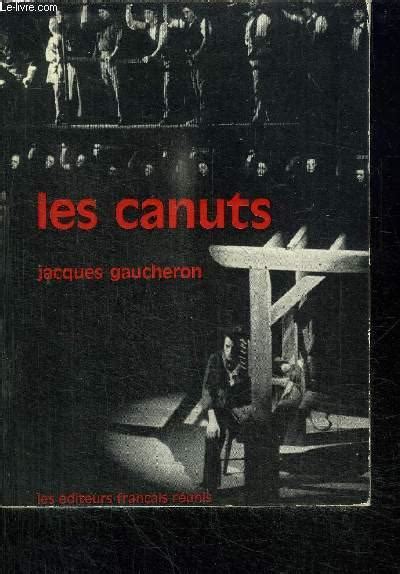 Les Canuts By Gaucheron Jacques Bon Couverture Souple 1965 Le Livre