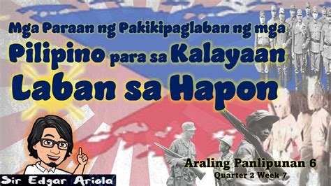 Paraang Ng Pakikipaglaban Ng Mga Pilipino Para Sa Kalayaan Laban Sa