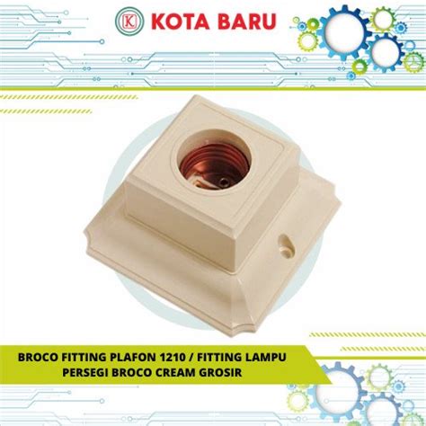 Jual Broco Fitting Plafon Fitting Lampu Persegi Broco Cream