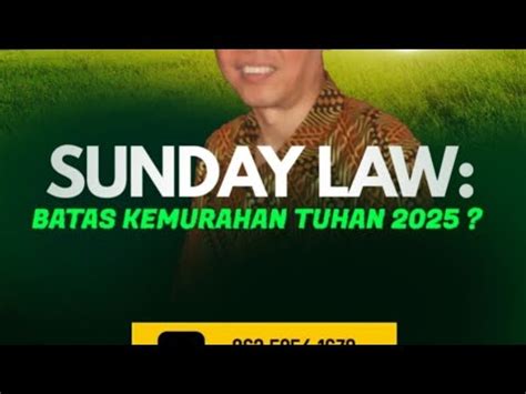 Sunday Law Batas Kemurahan Tuhan Tahun Khusus Sda Roh