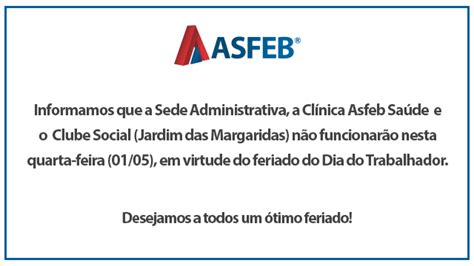 Comunicado Feriado Dia Do Trabalhador ASFEB