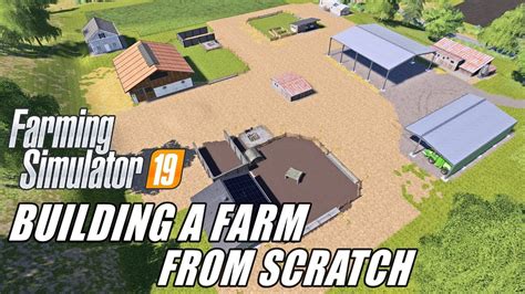 BUILDING A FARM FROM SCRATCH IN FARMING SIMULATOR 19 - YouTube