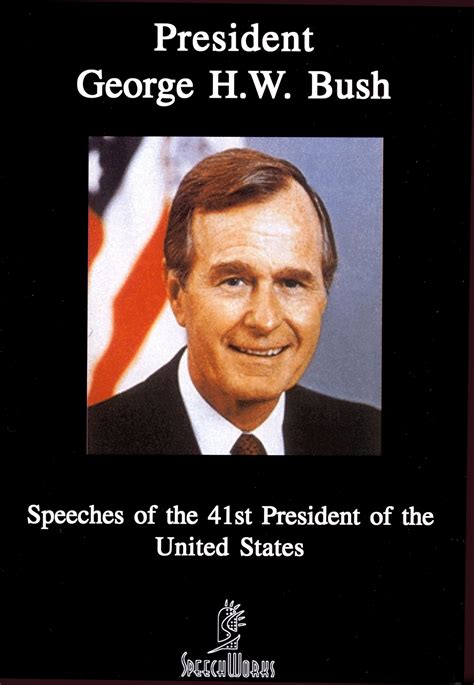 Best Buy George H W Bush Speeches Of The 41st President 1989 1993