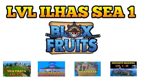 LEVEL DAS ILHAS DO SEA 1 NO BLOX FRUITS YouTube